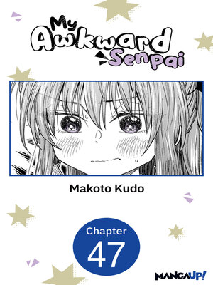 cover image of My Awkward Senpai, Chapter 47
